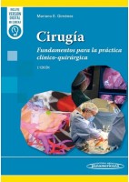CIRUGIA FUNDAMENTOS PARA LA PRACTICA CLINICO QUIRURGICA