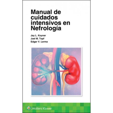 MANUAL DE CUIDADOS INTENSIVOS EN NEFROLOGIA