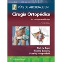VIAS DE ABORDAJE EN CIRUGIA ORTOPEDICA. UN ENFOQUE ANATOMICO (INCLUYE EBOOK)