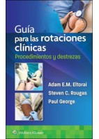 GUIA PARA LAS ROTACIONES CLINICAS. PROCEDIMIENTOS Y DESTREZAS.