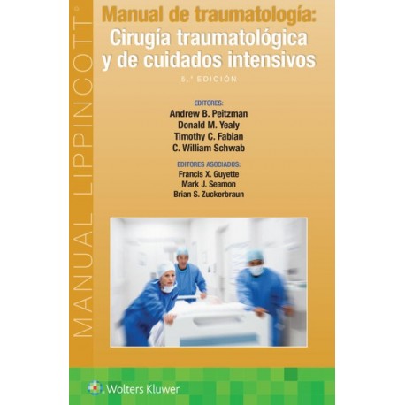 MANUAL DE TRAUMATOLOGIA. CIRUGIA TRAUMATOLOGICA Y DE CUIDADOS INTENSIVOS