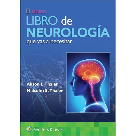 EL UNICO LIBRO DE NEUROLOGIA QUE VAS A NECESITAR