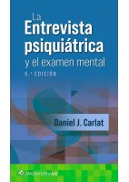 LA ENTREVISTA PSIQUIATRICA Y EL EXAMEN MENTAL