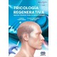 TRICOLOGIA REGENERATIVA. NUEVAS TERAPIA PARA LA SALUD CAPILAR