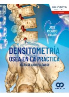 DENSITOMETRIA OSEA EN LA PRACTICA. ATLAS DE CASOS CLINICOS