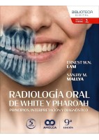RADIOLOGIA ORAL DE WHITE Y PHAROAH. PRINCIPIOS, INTERPRETACION Y DIAGNOSTICO