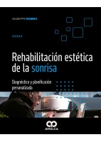 REHABILITACION ESTETICA DE LA SONRISA. DIAGNOSTICO Y PLANIFICACION PERSONALIZADA