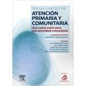 MANUAL PRACTICO DE ATENCION PRIMARIA DE SALUD COMUNITARIA. UNA NUEVA VISION PARA UNA NECESIDAD COMUNITARIA
