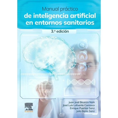 MANUAL PRACTICO DE INTELIGENCIA ARTIFICIAL EN ENTORNOS SANITARIOS