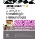 LO ESENCIAL EN HEMATOLOGIA E INMUNOLOGIA (CURSOS CRASH)