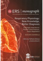 ERS MONOGRAPH. FISIOLOGIA RESPIRATORIA . NUEVOS CONOCIMIENTOS, MEJOR DIAGNOSTICO
