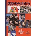 ODONTOPEDIATRIA LA EVOLUCION DEL NIÑO AL ADULTO JOVEN