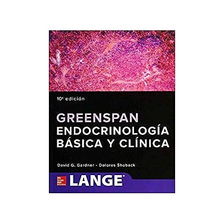 GREENSPAN ENDOCRINOLOGIA BASICA Y CLINICA