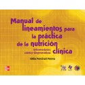MANUAL DE LINEAMIENOS PARA PRATICA DE NUTRICION CLINICA