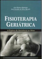 FISIOTERAPIA GERIATRICA. PRACTICA ASISTENCIAL EN EL ANCIANO
