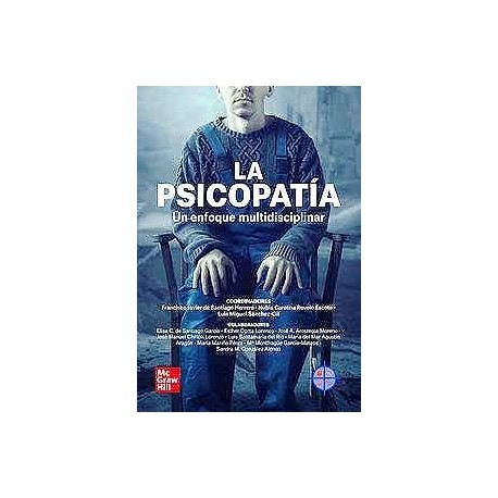LA PSICOPATIA. UN ENFOQUE MULTIDISCIPLINAR
