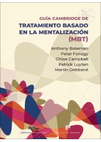 GUIA CAMBRIDGE DE TRATAMIENTO BASADO EN LA MENTALIZACION (MBT)