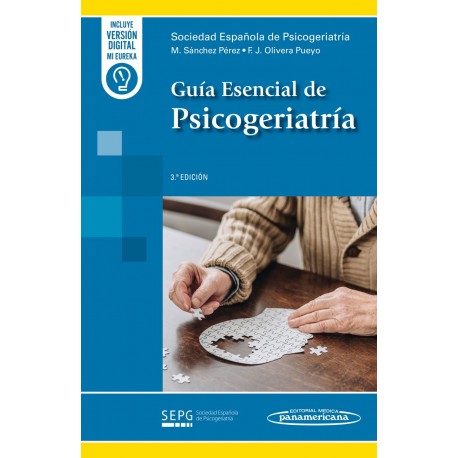 GUIA ESENCIAL EN PSICOGERIATRIA (INCLUYE VERSION DIGITAL MI EUREKA)