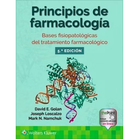 PRINCIPIOS DE FARMACOLOGIA. BASES FISIOPATOLOGICAS DEL TRATAMIENTO FARMACOLOGICO