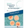 MANUAL DE TERAPEUTICA MEDICA EN DERMATOLOGIA