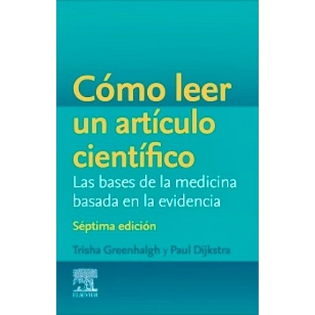 COMO LEER UN ARTICULO CIENTIFICO. LAS BASES DE LA MEDICINA BASADA EN LA EVIDENCIA