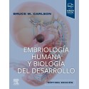 EMBRIOLOGIA HUMANA Y BIOLOGIA DEL DESARROLLO (INCLUYE VERSION DIGITAL EN INGLES)