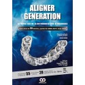 ALIGNER GENERATION. LA NUEVA ERA DE LA ORTODONCIA CON ALINEADORES