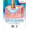 CRIOCIRUGIA. TECNICAS Y APLICACIONES PRACTICAS