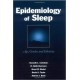 EPIDEMIOLOGY OF SLEEP