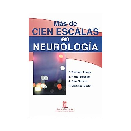 MAS DE CIEN ESCALAS EN NEUROLOGIA