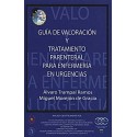GUIA DE VALORACION Y TRATAMIENTO PARENTERAL PARA ENFERMERIA EN URGENCIAS