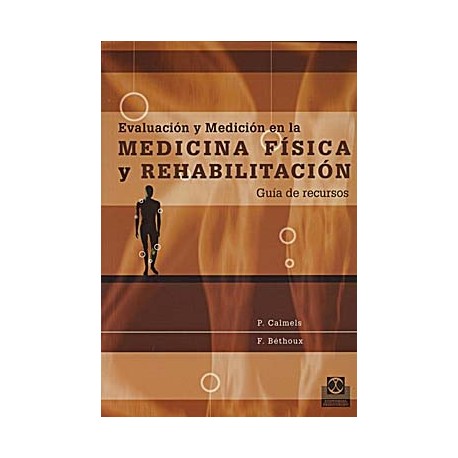 EVALUACION Y MEDICION EN LA MEDICINA FISICA Y REHABILITACION