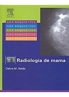 LOS REQUISITOS EN RADIOLOGIA. RADIOLOGIA DE LA MAMA