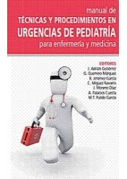 MANUAL DE TECNICAS Y PROCEDIMIENTOS EN URGENCIAS DE PEDIATRIA PARA ENFERMERIA Y MEDICINA