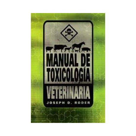 MANUAL DE TOXICOLOGIA VETERINARIA