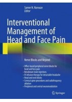 INTERVENTIONAL MANAGEMENT OF HEAD AND FACE PAIN
