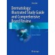 DERMATOLOGY: ILLUSTRATED STUDY GUIDE AND COMPREHENSIVE BOARD REVIEW