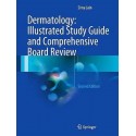 DERMATOLOGY: ILLUSTRATED STUDY GUIDE AND COMPREHENSIVE BOARD REVIEW