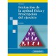 EVALUACION DE LA APTITUD FISICA Y PRESCRIPCION DEL EJERCICIO