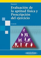 EVALUACION DE LA APTITUD FISICA Y PRESCRIPCION DEL EJERCICIO