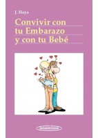 CONVIVIR CON TU EMBARAZO Y CON TU BEBE