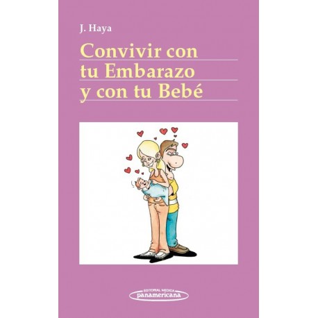 CONVIVIR CON TU EMBARAZO Y CON TU BEBE