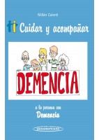 CUIDAR Y ACOMPAÑAR A LA PERSONA CON DEMENCIA