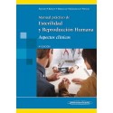MANUAL PRACTICO DE ESTERILIDAD Y REPRODUCCION HUMANA. ASPECTOS CLINICOS