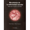MECANISMOS DE LA ENFERMEDAD VASCULAR. TEXTO PARA CIRUJANOS VASCULARES