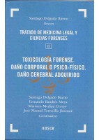 TRATADO DE MEDICINA LEGAL Y CIENCIAS FORENSES, TOMO II: TOXICOLOGIA FORENSE. DAÃ O CORPORAL O PSICO-FISICO. DAÃ O CEREBRAL