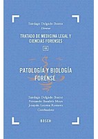 PATOLOGIA Y BIOLOGIA FORENSE. TRATADO DE MEDICINA LEGAL Y CIENCIAS FORENSES. TOMO 3