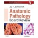 ANATOMIC PATHOLOGY BOARD REVIEW