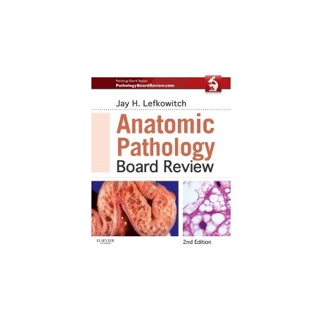 ANATOMIC PATHOLOGY BOARD REVIEW