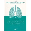 VENTILACION MECANICA EN PEDIATRIA. (MASTER EN APOYO RESPIRATORIO Y VENTILACION MECANICA VOL.9)